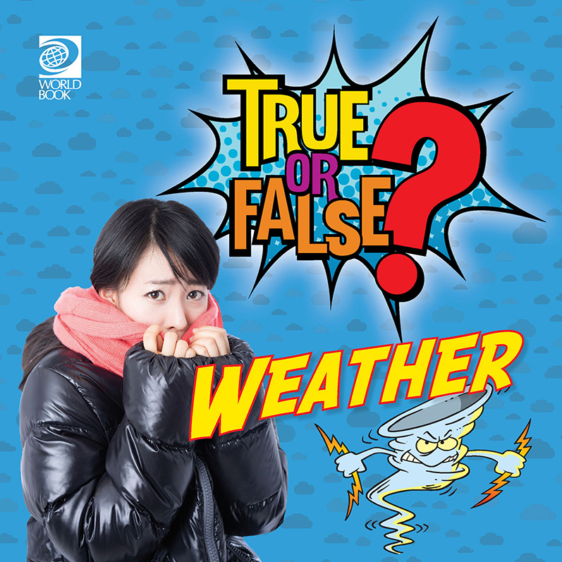 True or False?  Weather 🔊