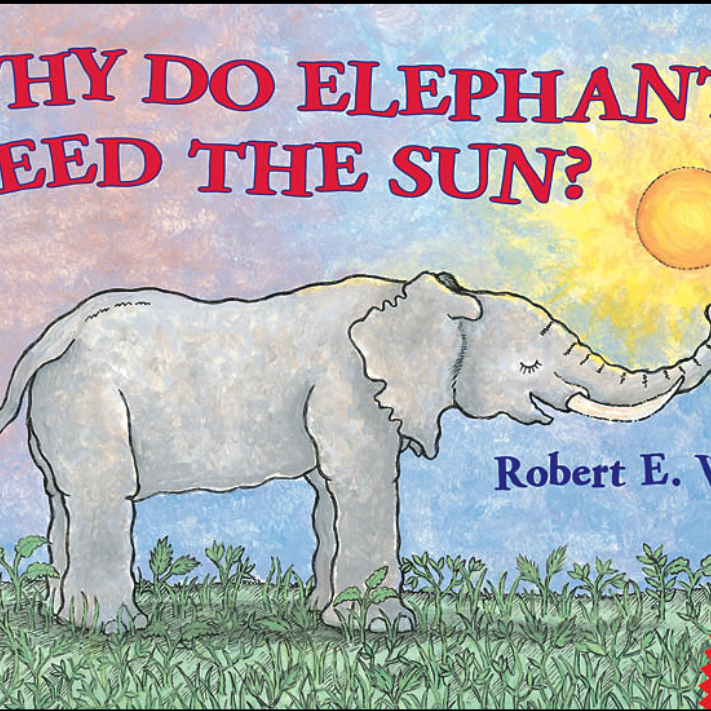Why Do Elephants Need the Sun  🔊