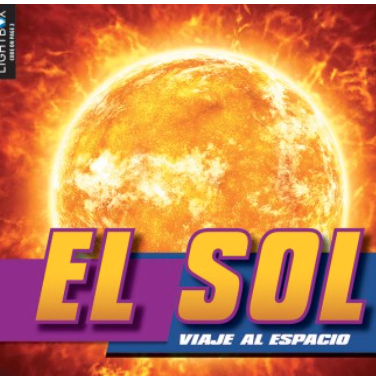 A book cover features a vibrant, photorealistic image of the sun with intense solar flares and a textured surface, with the words "EL SOL" in large yellow letters with a purple shadow on a purple banner.