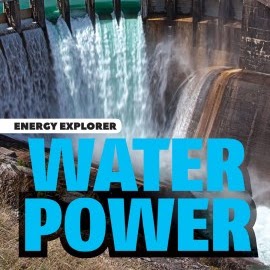 Energy Explorer, Water Power 🔊
