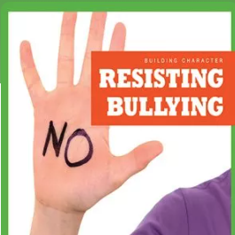 Resisting Bullying