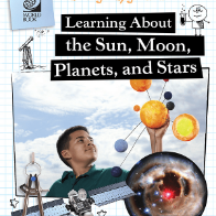 A book cover with a grid paper background features a young boy looking up at the sky, a hand holding a model of the solar system, a satellite, and a celestial image of a nebula, with a prominent black bar containing the title "Learning About the Sun, Moon, Planets, and Stars".
