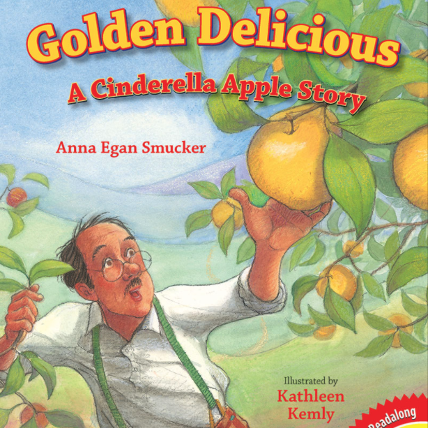Golden Delicious: A Cinderella Apple Story 