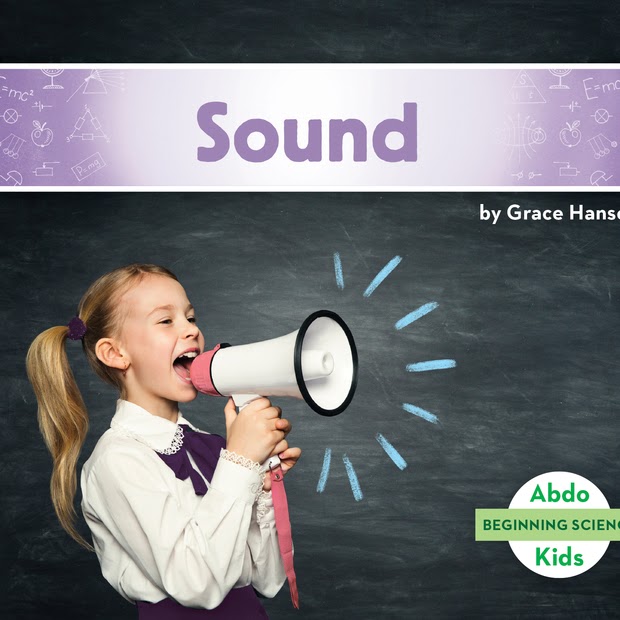A book cover shows a young girl with blonde pigtails in a white shirt and purple bow tie shouting into a white and pink megaphone, with light blue sound waves emanating from it on a dark gray chalkboard background with faint white scientific doodles and a purple banner at the top with the word "Sound".