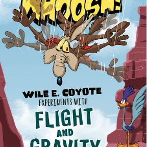 Whoosh! Wile E. Coyote Experiments with Flight and Gravity 🔊
