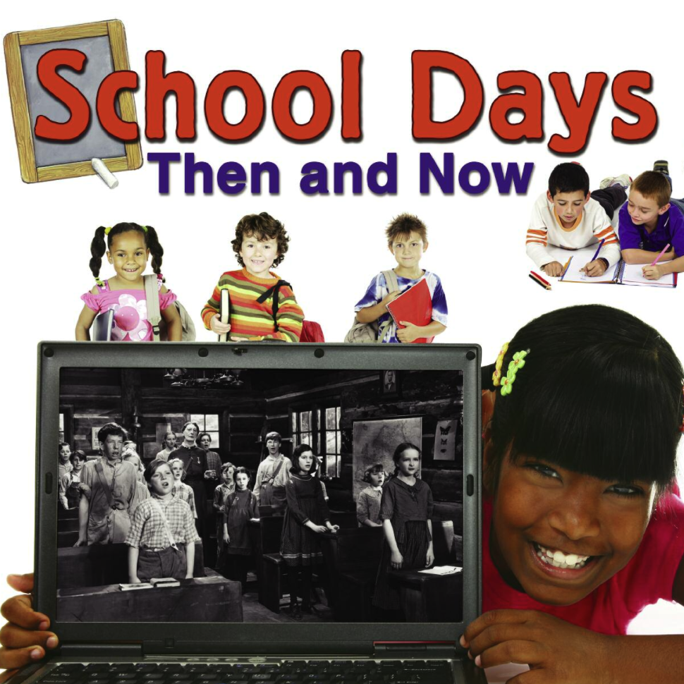 School Days Then and Now 🔊*