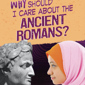 Why Should I Care About the Ancient Romans? 🔊