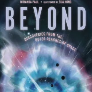 Beyond: Discoveries from the Outer Reaches of Space