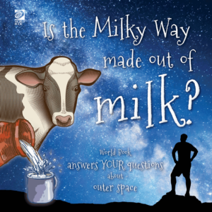 A book cover with a dark blue starry night sky background features a cow looking forward on the left side, with milk pouring from a tilted red pitcher into a silver mug below it, and the question "Is the Milky Way made out of milk?" in white cursive font.