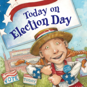 A book cover showing a smiling child with red pigtails wearing a straw hat and an "I Vote" badge, with a large American flag banner overhead.