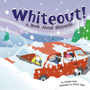 A book cover titled "Whiteout! A Book About Blizzards" shows a cartoon illustration of a red car almost completely buried in deep snow during a blizzard, with two people visible inside, against a backdrop of snow-covered ground, falling snow, and distant snow-covered trees.