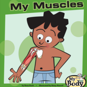 A book cover showing a cartoon drawing of a boy looking at his arm while a drawing of a muscle is shown on it.
