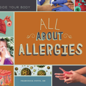 A book cover showing several pictures and drawings of someone washing their hands, blowing their nose, and close ups of allergens.