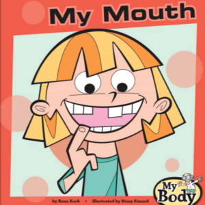 A book cover showing a cartoon drawing of a girl opening her mouth and pointing to her teeth.