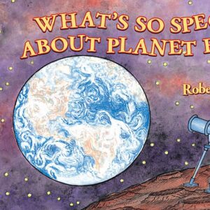 A book cover features a detailed illustration of Planet Earth with blue oceans and white clouds, viewed from a rocky, reddish-brown surface where a telescope is set against a starry purple sky.