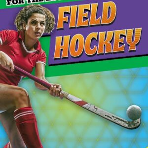 A book cover with a picture of a field hockey player holding a stick and hitting a ball