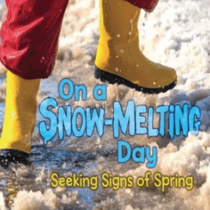 Book cover showing a kid wearing yellow boots and melting snow