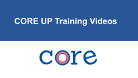 CORE UP Training Videos