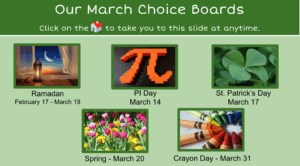 Screenshot of March choice board with 5 photos or graphics that lead user to more slides.