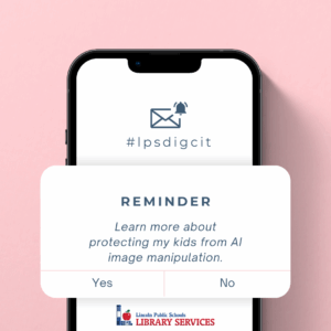 A phone with a reminder to learn more about protecting kids from AI photo manipulation