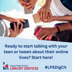 Ready to start talking with your teen or tween about their online lives? Start here