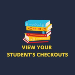 View Your Student's Checkouts