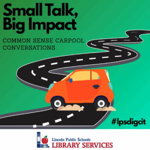 Small talk, big impact showing a car driving on a road. #lpsdigcit