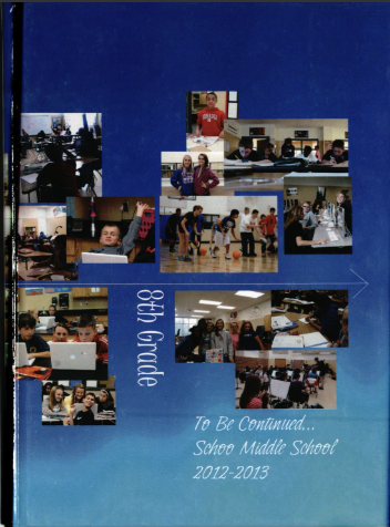 2013 Schoo Middle School Yearbook